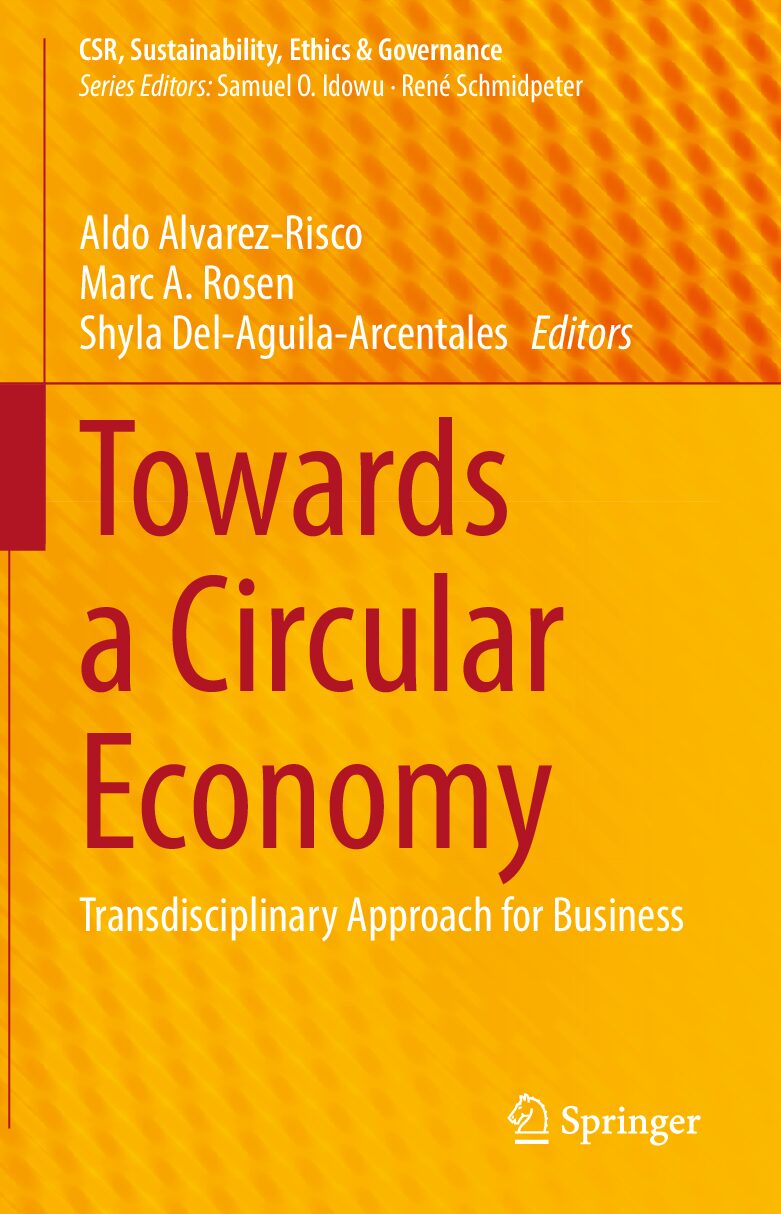 eBook [PDF] Towards a Circular Economy Transdisciplinary Approach for Business By Aldo Alvarez-Risco, Marc A. Rosen, Shyla Del-A